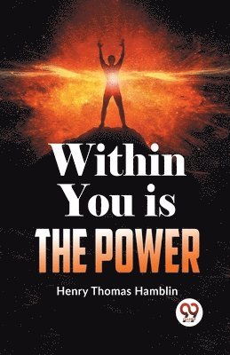Within You is the Power