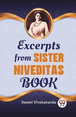 bokomslag Excerpts from Sister Niveditas Book