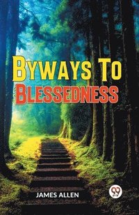 bokomslag Byways to Blessedness