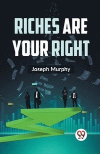 bokomslag Riches are Your Right