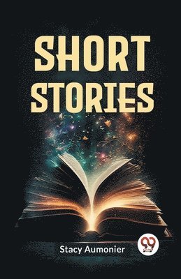 Stacy Aumonier - Short Stories, Häftad