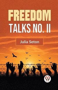 bokomslag Freedom Talks No. II