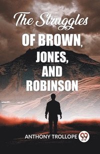 bokomslag Struggles Of Brown, Jones, And Robinson  (Edition2023)