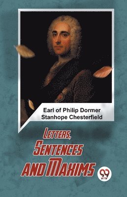 Letters, Sentences And Maxims 1