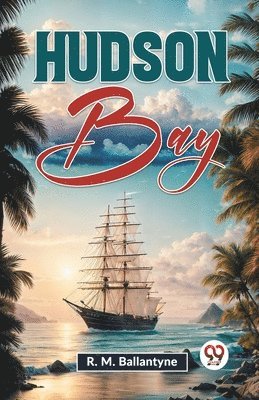bokomslag Hudson Bay