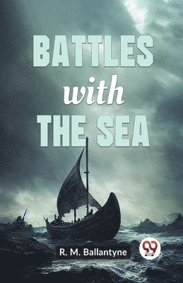 Battles with the Sea 1