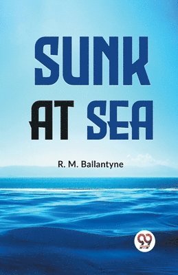 Sunk at Sea 1