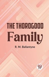 bokomslag Thorogood Family