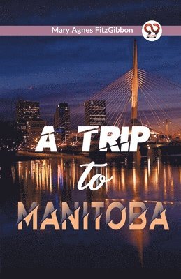 Trip to Manitoba
