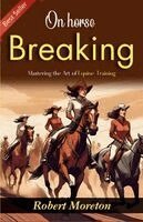Robert Moreton - On Horse Breaking, Häftad. Tillgänglighet: Lägg i varukorg