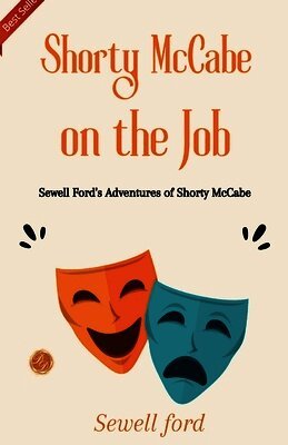 Sewell Ford - Shorty McCabe on The Job, Häftad