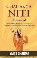 Vijay Sharma - Chanakya Niti (Illustrated): Practical Daily Integration for Pursuit of Happiness, Achieving Your Goals & Inner Peace, Häftad. Tillgänglighet: Lägg i varukorg