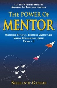 bokomslag The Power of Mentor - Volume II