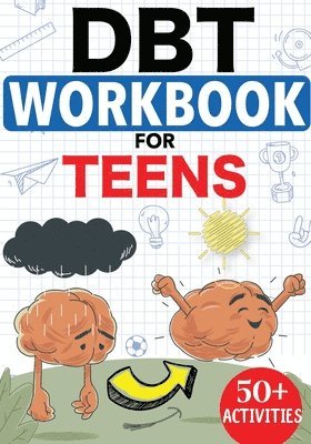 Zara Rose - DBT Workbook for Teens, Häftad