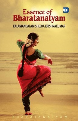 Essence of Bharatanatyam 1