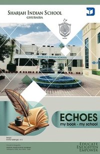 bokomslag Echoes | children's literature by Sharjah Indian School Girls, Ghubaiba