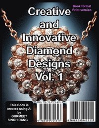 bokomslag Creative and Innovative Diamond Designs Vol. 1