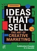 K. Kaushik D. S Chandel - Ideas That Sell, Häftad