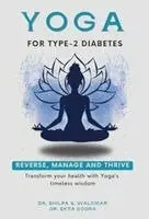 S. S. WALKIKAR - Yoga for Type-2 Diabetes, Häftad. Tillgänglighet: Lägg i varukorg
