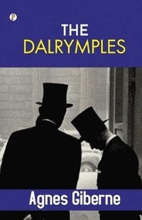 bokomslag The Dalrymples (Edition1st)