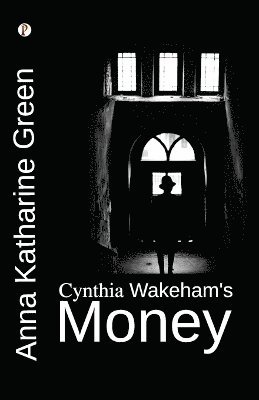 bokomslag Cynthia Wakeham's Money  (Edition1st)