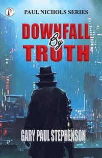 bokomslag Downfall By Truth