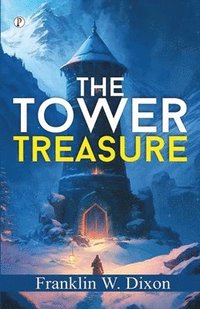 bokomslag The Tower Treasure