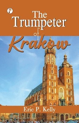 bokomslag The trumpeter of Krakow (Edition1st)