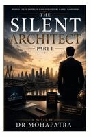 Dipti Ranjan Mohapatra - Silent Architect Part I, Häftad