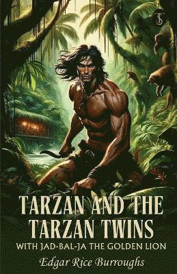 bokomslag Tarzan And The Tarzan Twins With Jad-bal-ja The Golden Lion