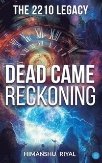 bokomslag 2210 Legacy -- Dead came Reckoning