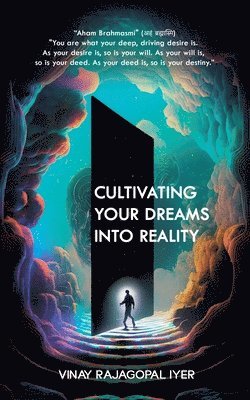 bokomslag Cultivating Your Dreams into Reality