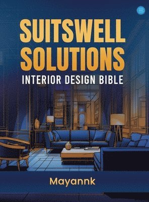bokomslag Suitswell Solutions¿ ¿Interior Design Bible