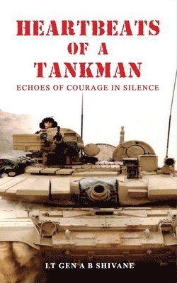 HEARTBEATS OF A TANKMAN 1