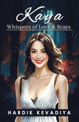 bokomslag Kaya: Whispers of Love and Scars