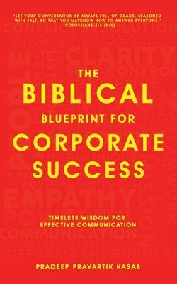 bokomslag Biblical Blueprint for Corporate Success - Timeless Wisdom for Effective Communication