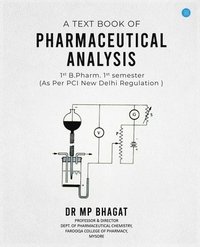 bokomslag A Text book of Pharmaceutical Analysis for 1st B   Pharm  1st semester as per PCI  New Delhi Regulation