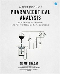bokomslag A Text book of Pharmaceutical Analysis for 1st B.Pharm. 1st semester as per PCI, New Delhi Regulation