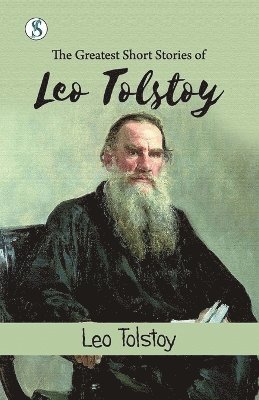 bokomslag The Greatest Short Stories of Leo Tolstoy