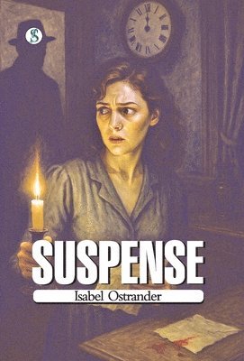 Isabel Ostrander - Suspense, Inbunden