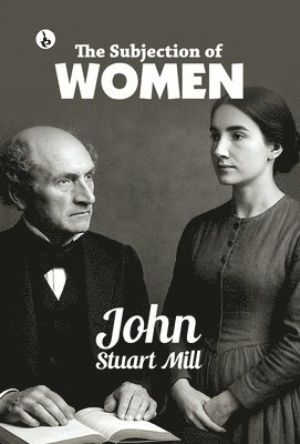 bokomslag THE SUBJECTION OF WOMEN