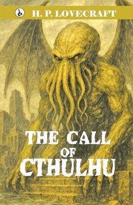 H. P. Lovecraft - The Call of Cthulhu, Häftad