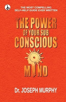 bokomslag The Power of your Subconscious Mind