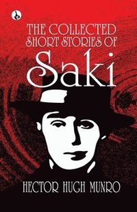 bokomslag The Collected short Stories of Saki