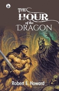 bokomslag The Hour of the Dragon