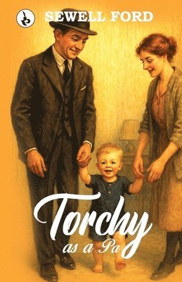 Sewell Ford - Torchy as a Pa, Häftad