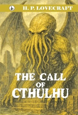 H P Lovecraft - The Call of Cthulhu, Inbunden
