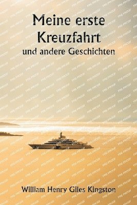 Meine erste Kreuzfahrt und andere Geschichten 1