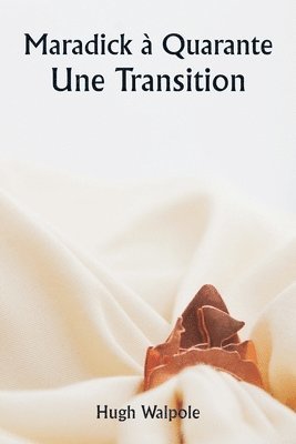 Maradick  Quarante Une Transition 1