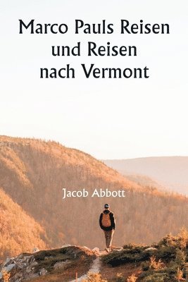 bokomslag Marco Pauls Reisen und Reisen nach Vermont